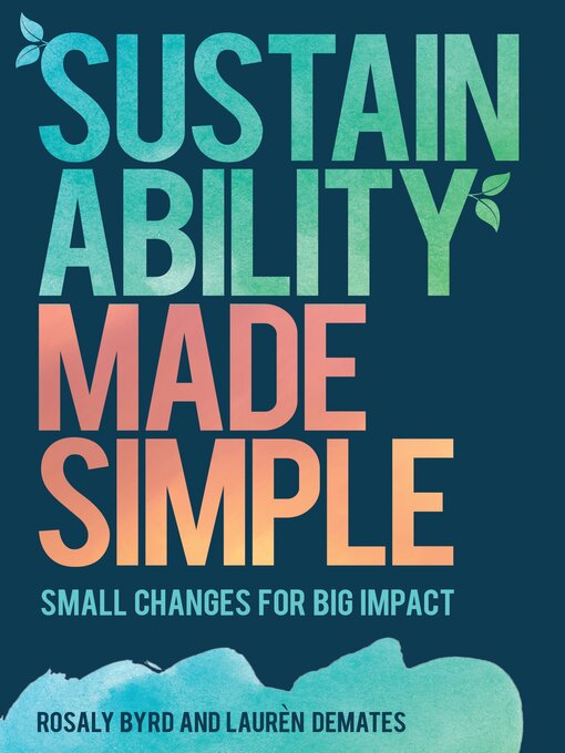 Title details for Sustainability Made Simple by Rosaly Byrd - Available